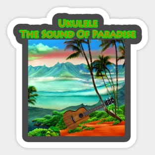 Ukulele The Sound Of Paradise Sticker